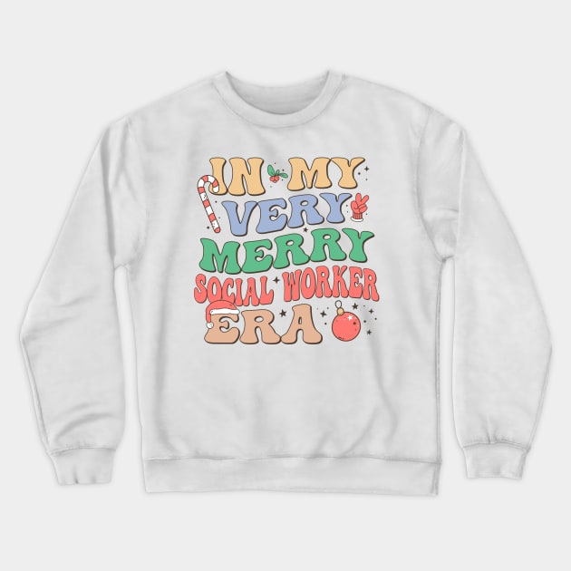 In My Very Merry Social Worker Era Crewneck Sweatshirt by Krishnansh W.